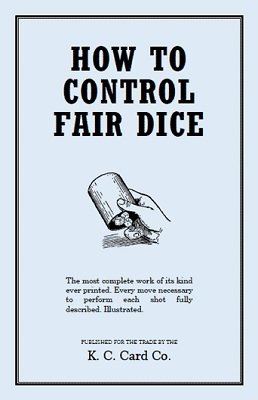 How To Control Fair Dice by KC Card Co