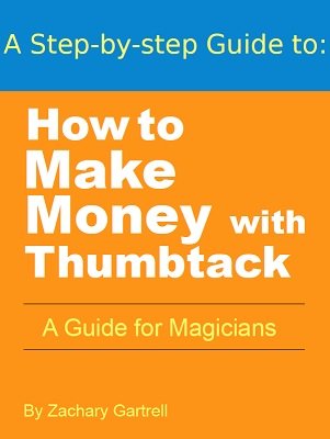 How To Make Money With Thumbtack by Zachary Gartrell