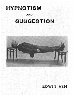 Hypnotism and Suggestion by Edwin Ash
