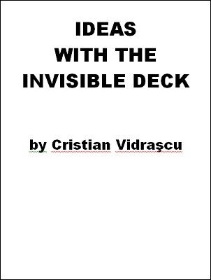 Ideas with the Invisible Deck by Cristian Vidrascu