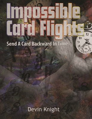 Impossible Card Flights by Devin Knight