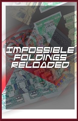 Impossible Foldings Reloaded by Ralf (Fairmagic) Rudolph