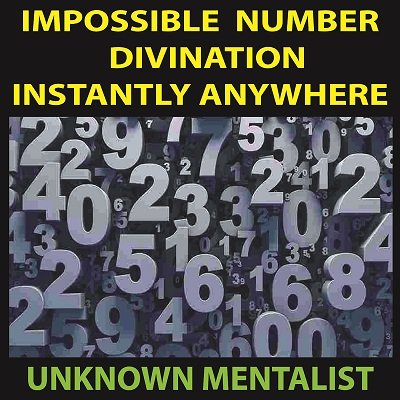 Impossible Number Divination Instantly Anywhere by Unknown Mentalist