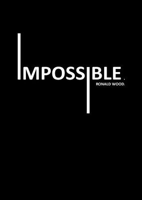 Impossible by Ronald Wood