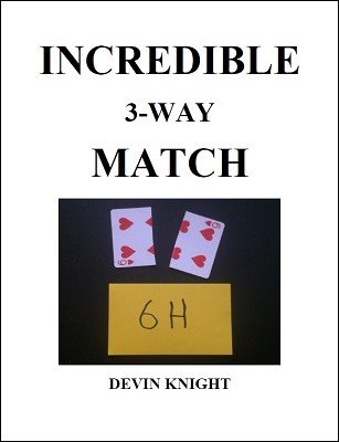 Incredible 3-Way Match by Devin Knight