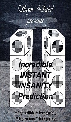Incredible Instant Insanity Prediction by Sam Dalal