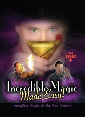 Incredible Magic at the Bar: Volume 1 by Michael Maxwell