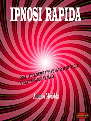 Ipnosi Rapida by Antonio Meridda