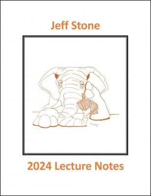 Jeff Stone 2024 Lecture Notes by Jeff Stone