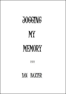 Jogging my Memory by Ian Baxter