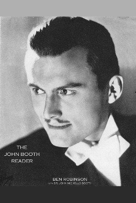 The John Booth Reader by Ben Robinson