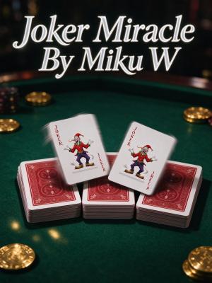 Product image of Joker Miracle by Miku W.