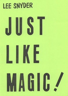 Just Like Magic by Lee Snyder