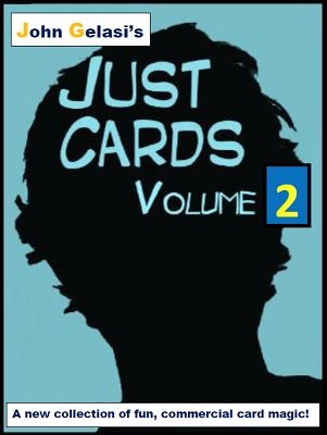 Just Cards Volume 2 by John Gelasi