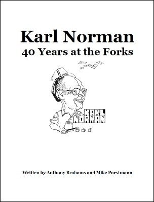 Karl Norman 40 Years at the Forks (used) by Anthony Brahams & Mike Porstmann