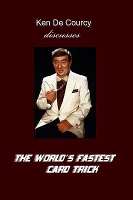 Ken de Courcy Discusses "The World's Fastest Card Trick" by Ken de Courcy