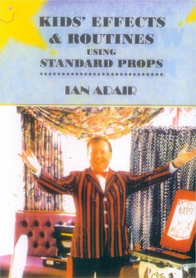 Kids' Effects and Routines using Standard Props by Ian Adair