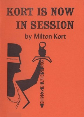 Kort Is Now In Session by Milton Kort