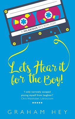 Let's Hear It For The Boy! by Graham Hey