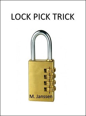 Lock Pick Trick by Maurice Janssen