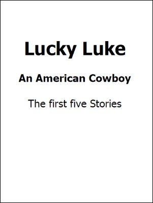 Lucky Luke Original Stories Vol. 1 by Arthur A. Dailey