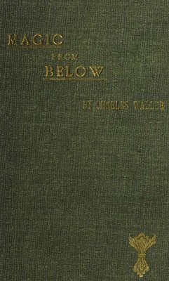 Magic From Below (used) by Charles Waller