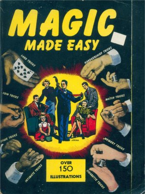 Magic Made Easy (150 Illustrations) by Carl March