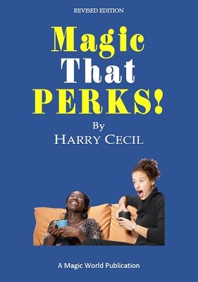 Magic That Perks! by Harry E. Cecil