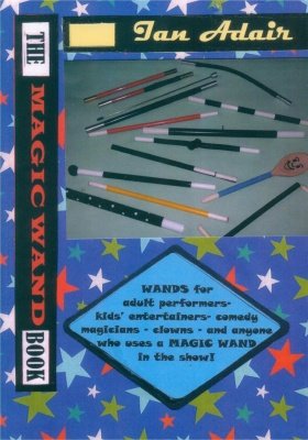 The Magic Wand Book by Ian Adair