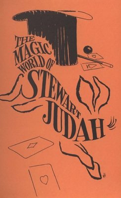 The Magic World of Stewart Judah by Stewart Judah
