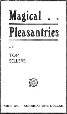 Magical Pleasantries by Tom Sellers