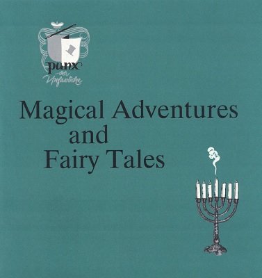 Magical Adventures and Fairy Tales by Punx & Bill Palmer MIMC