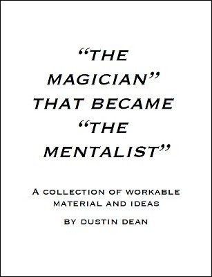 The Magician That Became The Mentalist by Dustin Dean