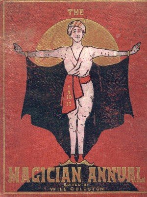 Magician Annual 1910-11 by Will Goldston