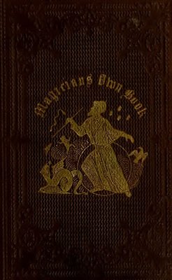 Magicians Own Book by Wiljalba Frikell