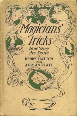 Magicians' Tricks by Henry Hatton & Adrian Plate