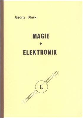 Magie und Elektronik by Georg Stark