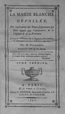 La Magie Blanche Dévoilée by Henri Decremps