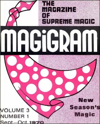 Magigram Volume 3 (Sep 1970 - Aug 1971) by Supreme-Magic-Company