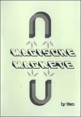 Magische Magnete by Robert Kaldy-Karo