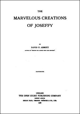The Marvelous Creations of Joseffy by David Phelps Abbott