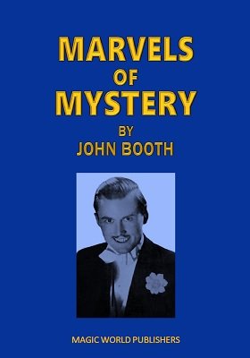 Marvels of Mystery by John Booth