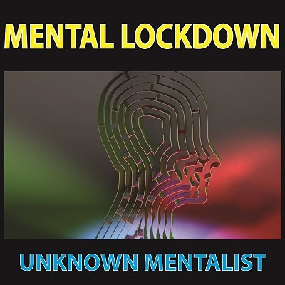 Mental Lockdown by Unknown Mentalist