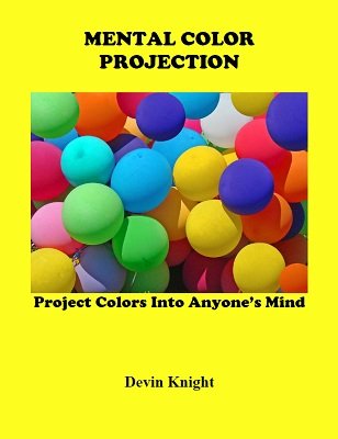 Mental Color Projection by Devin Knight