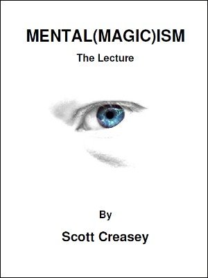 Mental(Magic)ism by Scott Creasey