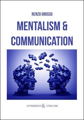 Mentalism and Communication by Renzo Grosso