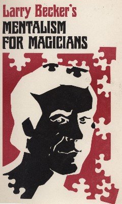 Mentalism for Magicians by Larry Becker