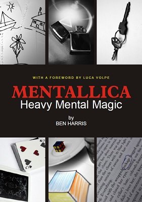Mentallica: Heavy Mental Magic by (Benny) Ben Harris