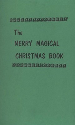 The Merry Magical Christmas Book by Frances Marshall