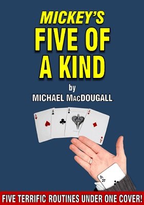Mickey's Five of a Kind by Michael MacDougall